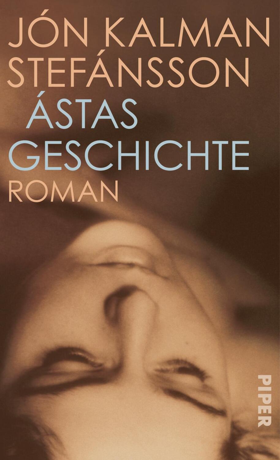 Cover: 9783492059374 | Ástas Geschichte | Roman | Jón Kalman Stefánsson | Taschenbuch | 2019