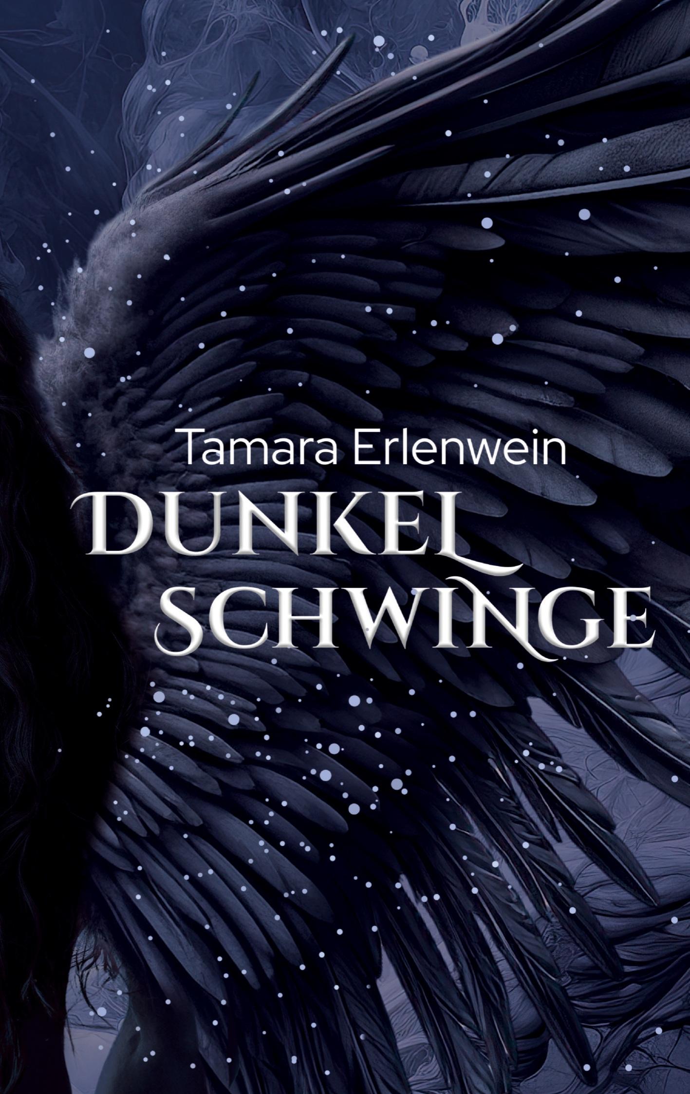 Cover: 9783384145659 | Dunkelschwinge | Tamara Erlenwein | Taschenbuch | Paperback | 252 S.