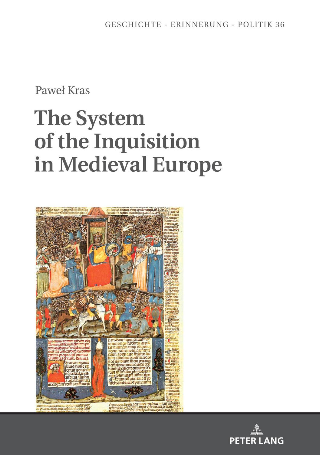 Cover: 9783631815267 | The System of the Inquisition in Medieval Europe | Pawe¿ Kras | Buch