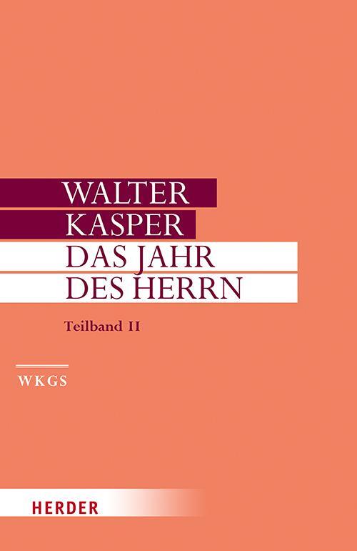 Cover: 9783451391187 | Das Jahr des Herrn | Predigten im Kirchenjahr. Teilband II | Kasper