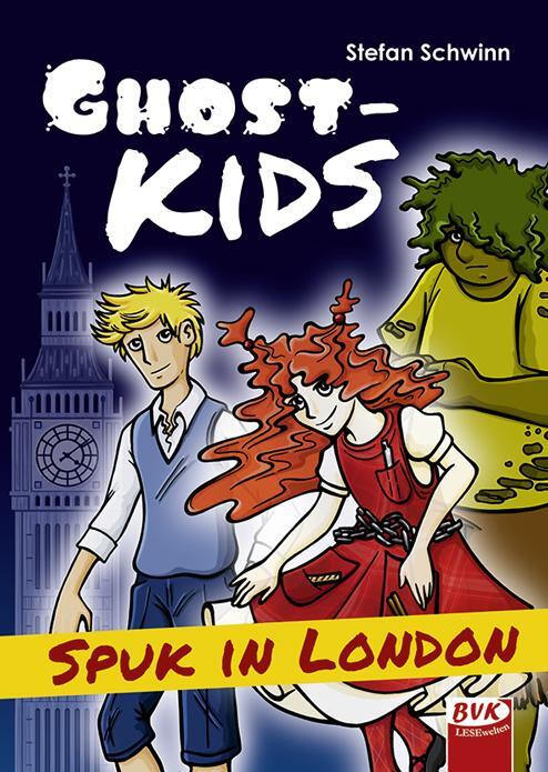 Cover: 9783867408912 | GHOSTKIDS - Spuk in London | Stefan Schwinn | Buch | Ghostkids | 2018