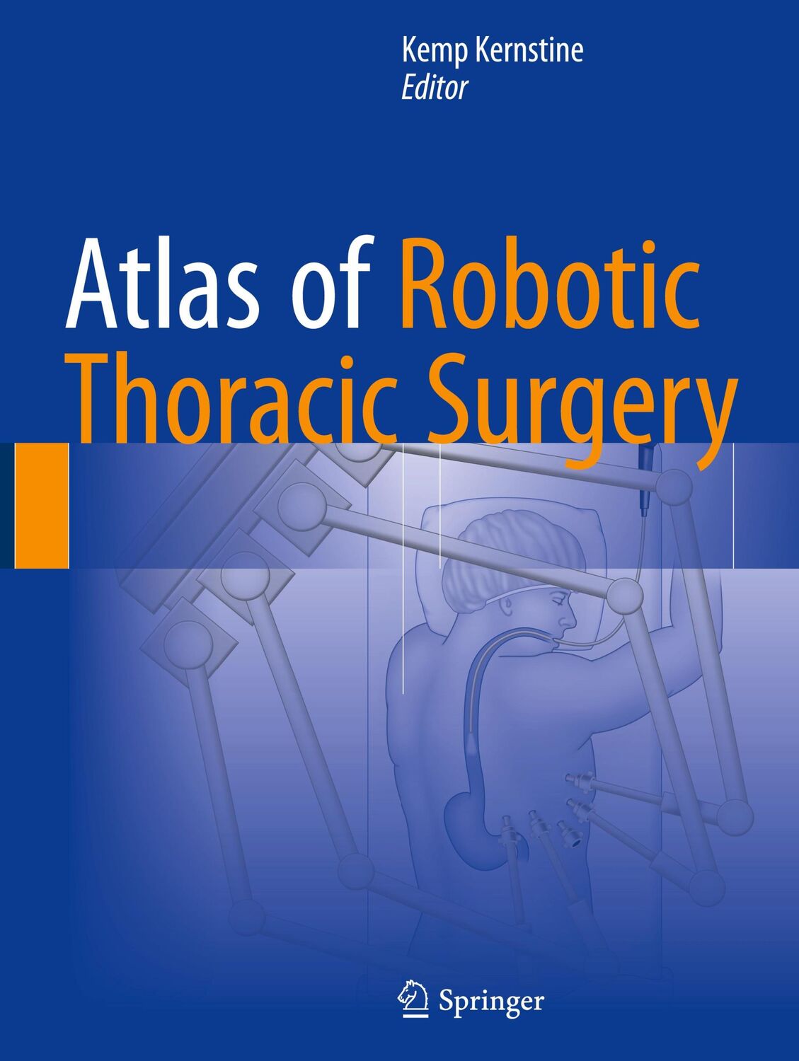 Cover: 9783319645063 | Atlas of Robotic Thoracic Surgery | Kemp Kernstine | Buch | xvii