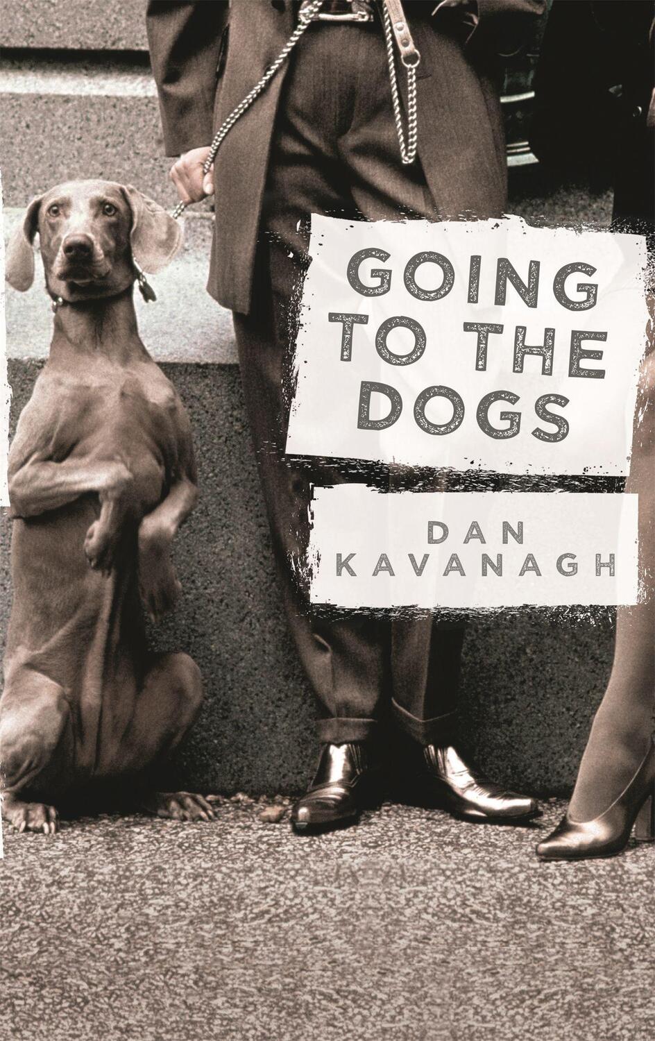 Cover: 9781409150275 | Going to the Dogs | Dan Kavanagh | Taschenbuch | Englisch | 2015