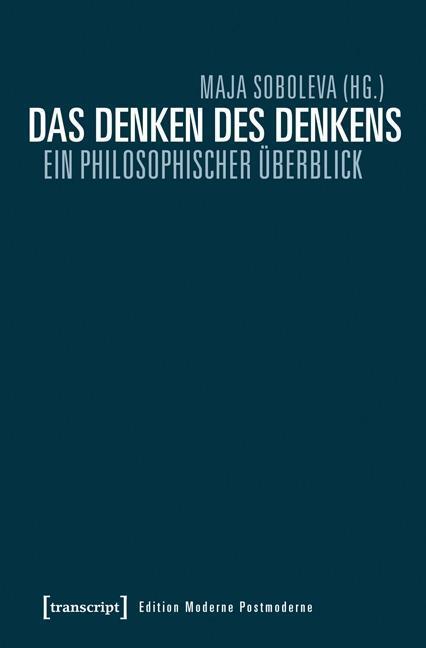 Cover: 9783837631562 | Das Denken des Denkens | Maja Soboleva | Taschenbuch | 226 S. | 2016