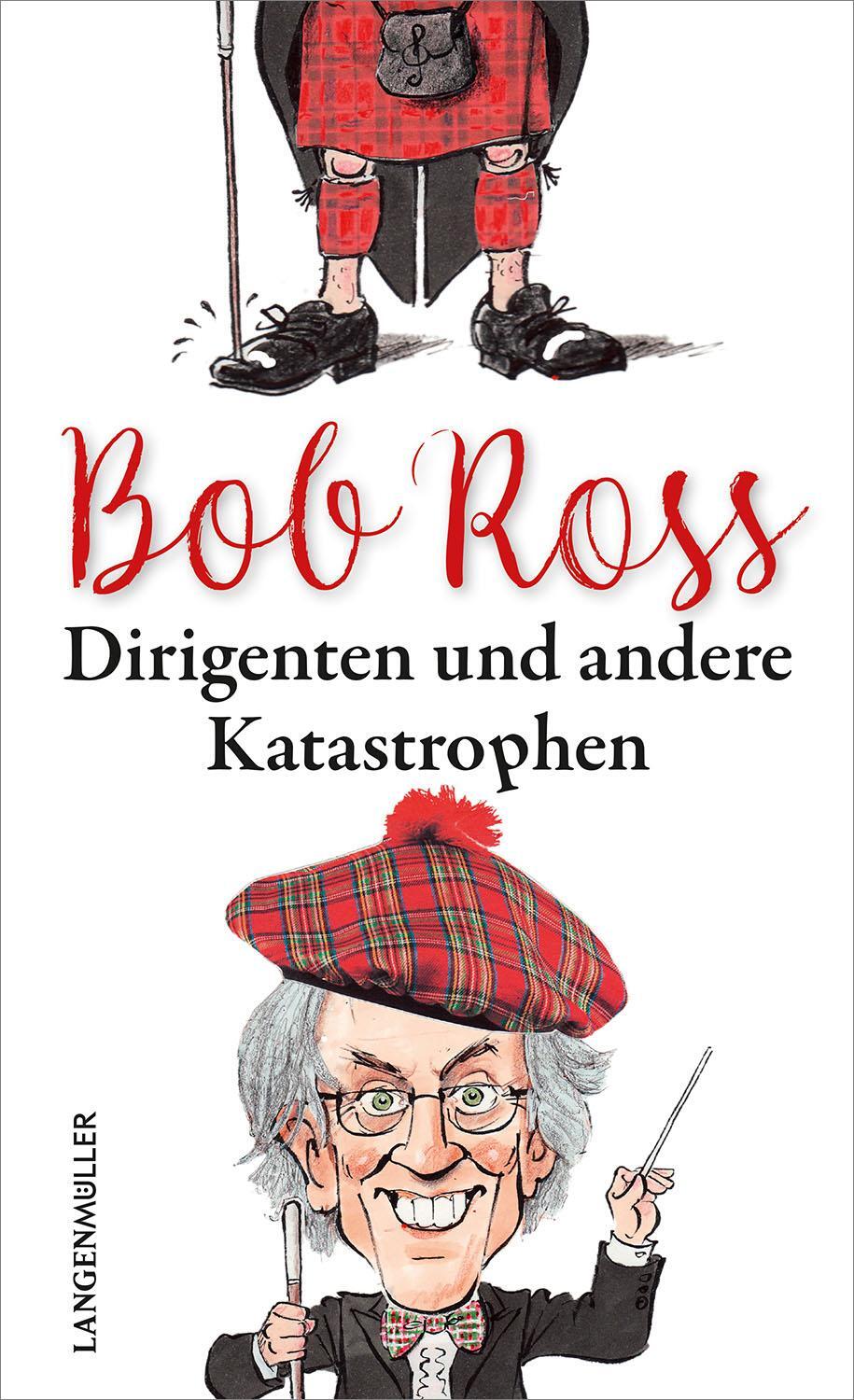 Cover: 9783784434247 | Dirigenten und andere Katastrophen | Bob Ross | Buch | 160 S. | 2017