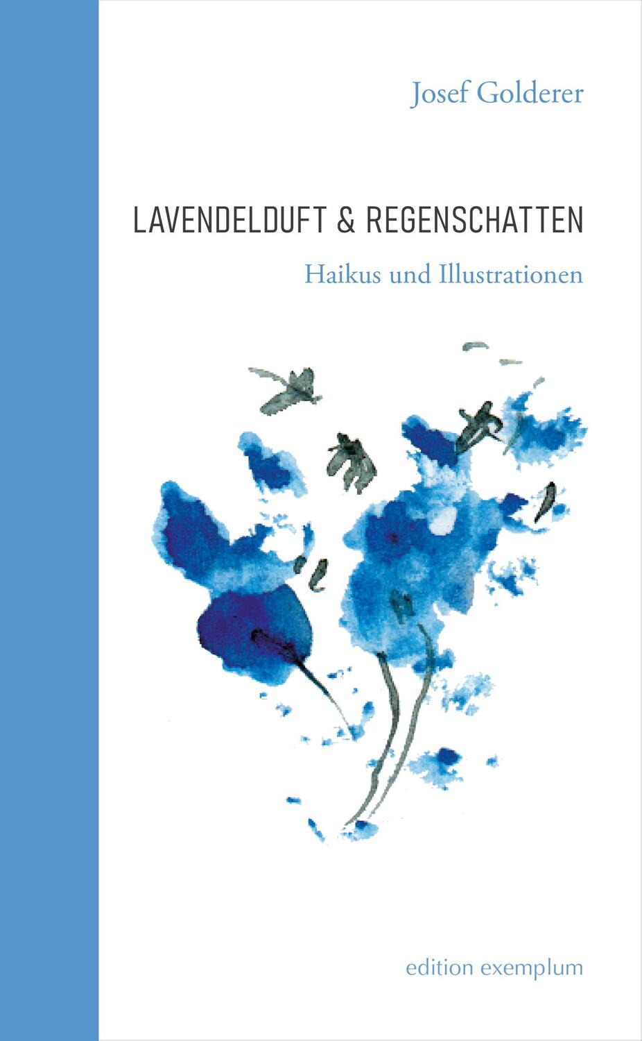 Cover: 9783745511772 | Lavendelduft &amp; Regenschatten | Haikus und Illustrationen | Josef