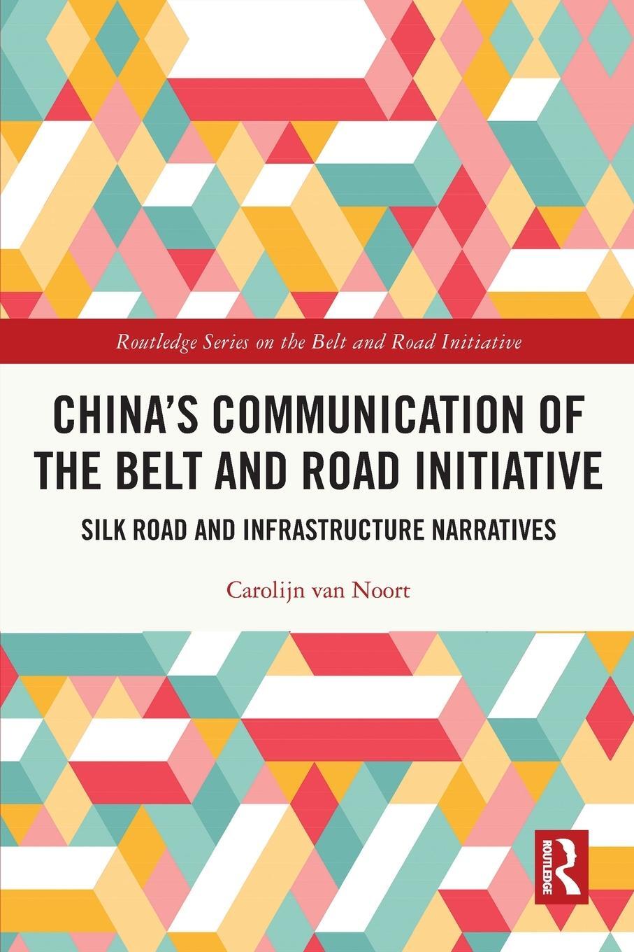 Cover: 9781032027005 | China's Communication of the Belt and Road Initiative | Noort | Buch