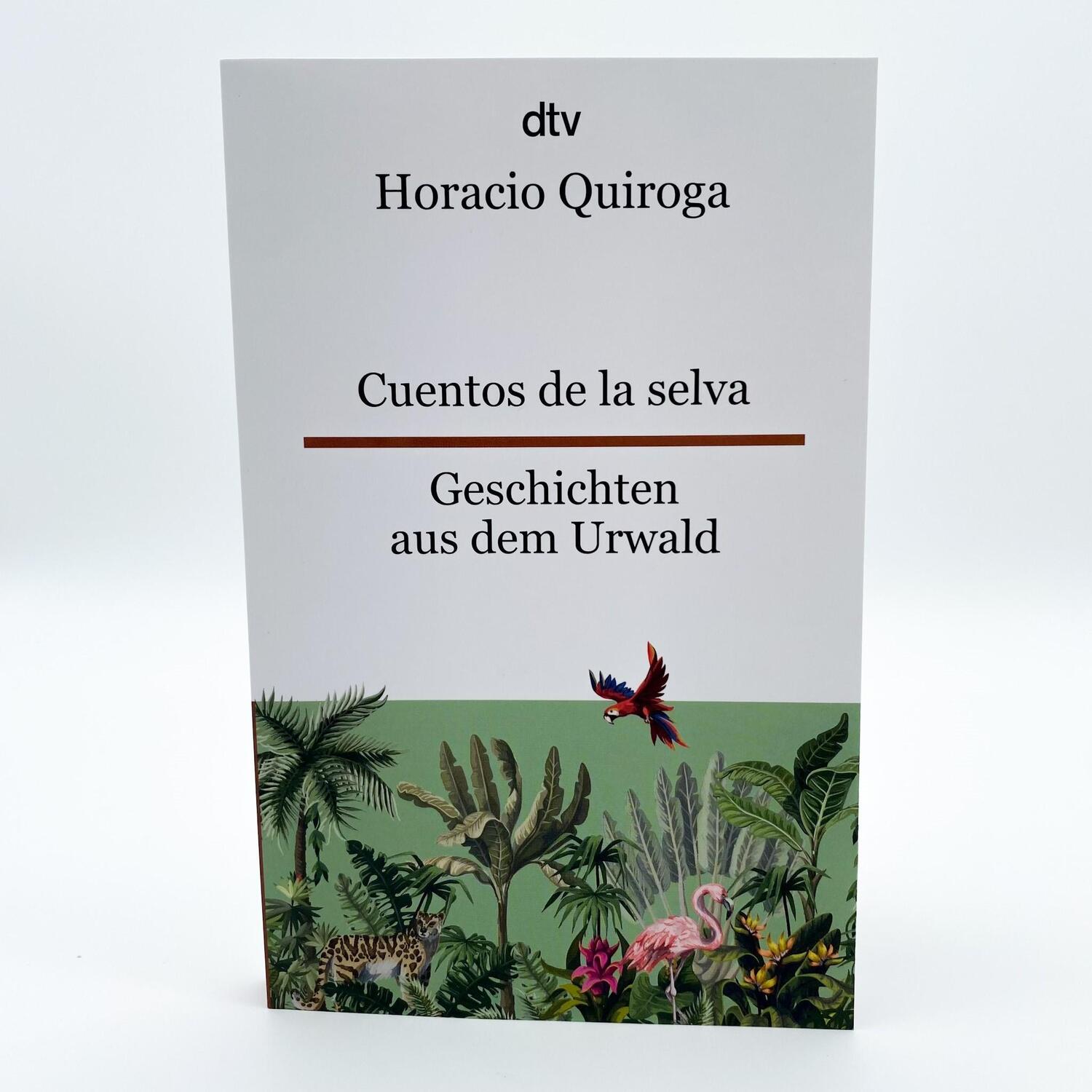 Bild: 9783423095624 | Cuentos de la selva Geschichten aus dem Urwald | Horacio Quiroga