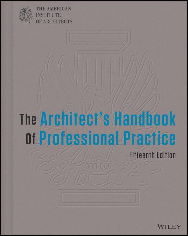 Cover: 9781118308820 | The Architect's Handbook of Professional Practice | Architects | Buch