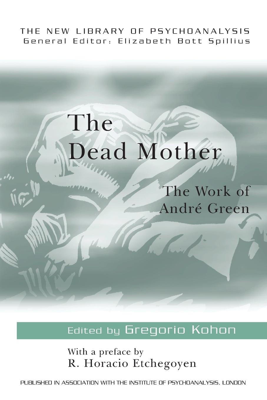 Cover: 9780415165297 | The Dead Mother | The Work of Andre Green | Gregorio Kohon | Buch