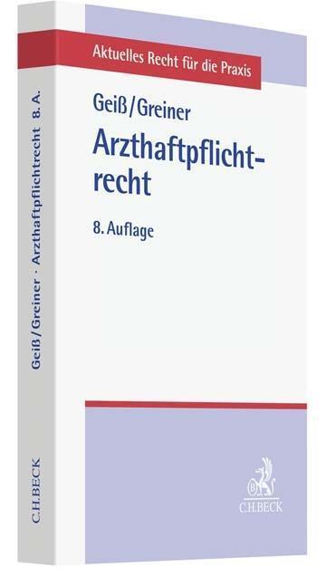 Cover: 9783406786037 | Arzthaftpflichtrecht | Taschenbuch | Aktuelles Recht für die Praxis