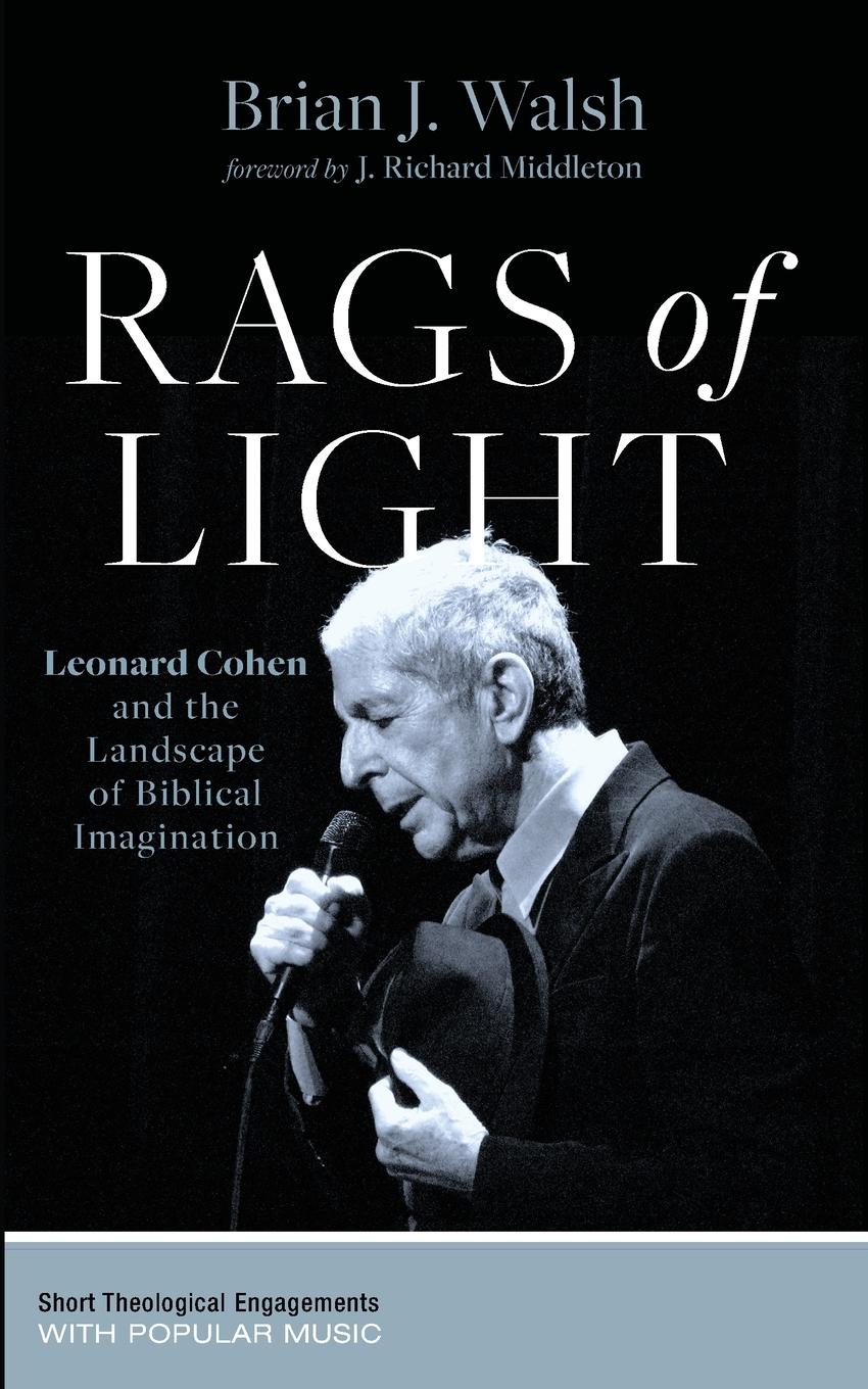 Cover: 9781666782134 | Rags of Light | Brian J. Walsh | Taschenbuch | Paperback | Englisch