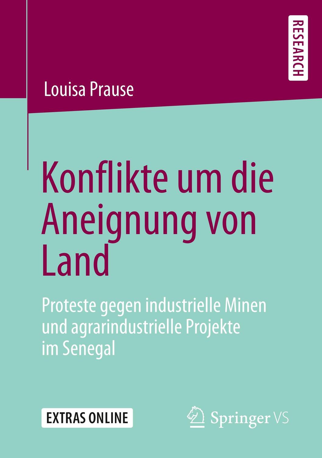 Cover: 9783658288334 | Konflikte um die Aneignung von Land | Louisa Prause | Taschenbuch