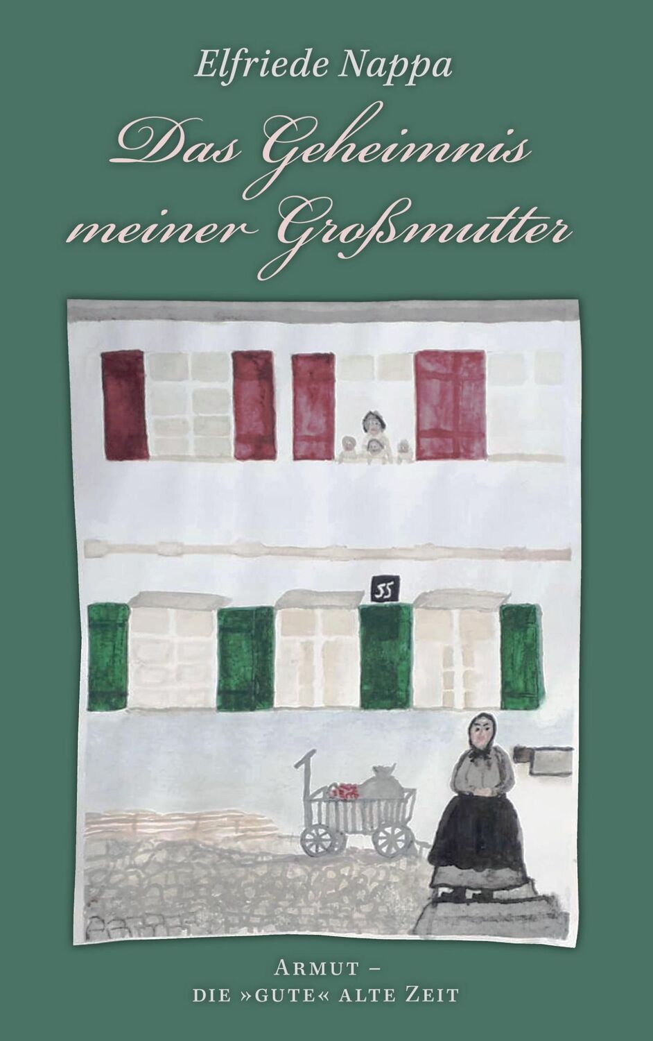 Cover: 9783753461397 | Das Geheimnis meiner Großmutter | Armut - die "gute" alte Zeit | Nappa