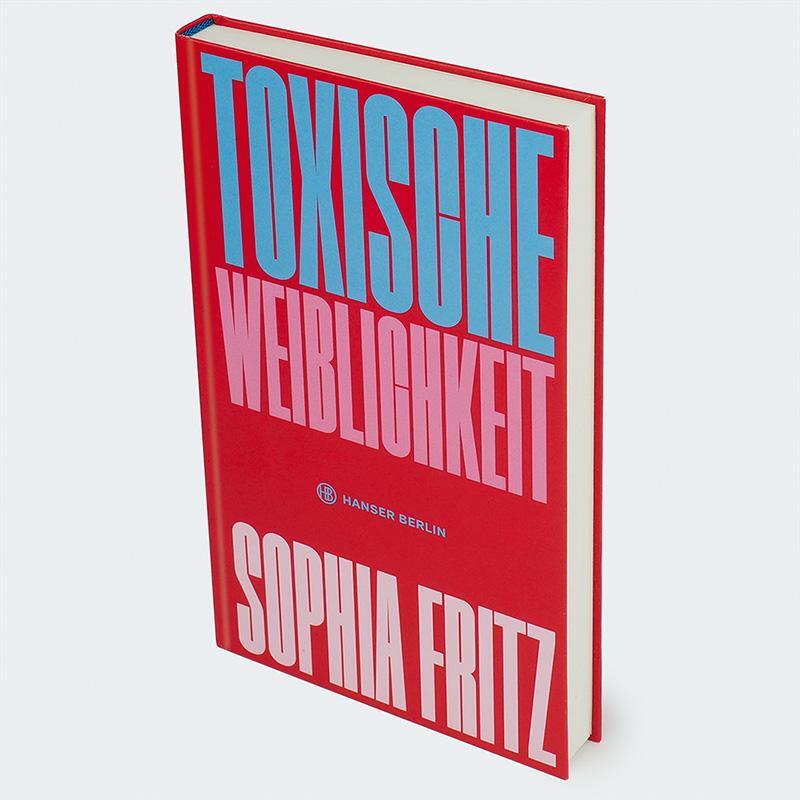 Bild: 9783446279155 | Toxische Weiblichkeit | Sophia Fritz | Buch | 192 S. | Deutsch | 2024