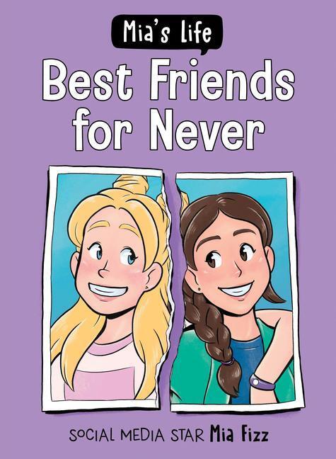 Cover: 9781728257532 | Mia's Life: Best Friends for Never | Mia Fizz | Taschenbuch | Englisch