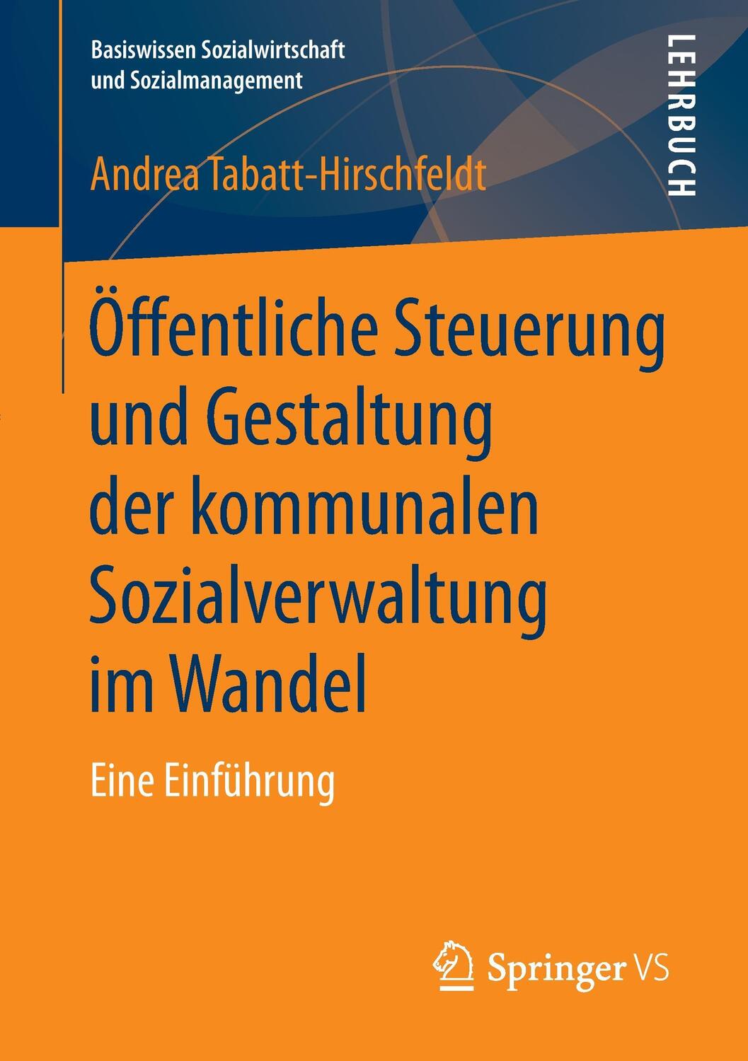 Cover: 9783658180102 | Öffentliche Steuerung und Gestaltung der kommunalen...