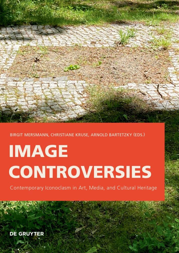 Cover: 9783110773484 | Image Controversies | Birgit Mersmann (u. a.) | Taschenbuch | 256 S.