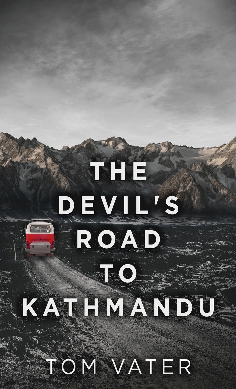 Cover: 9784867477793 | The Devil's Road To Kathmandu | Tom Vater | Buch | Englisch | 2021