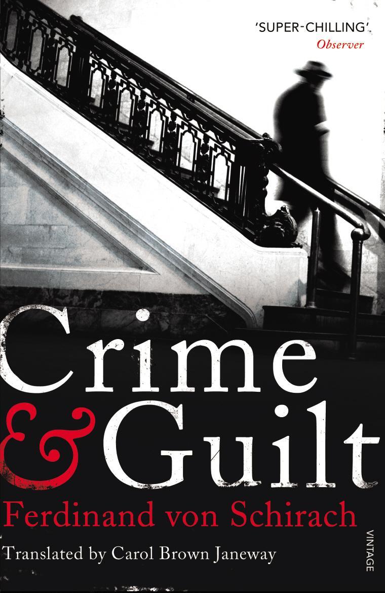 Cover: 9780099549277 | Crime and Guilt | Ferdinand von Schirach | Taschenbuch | 420 S. | 2012