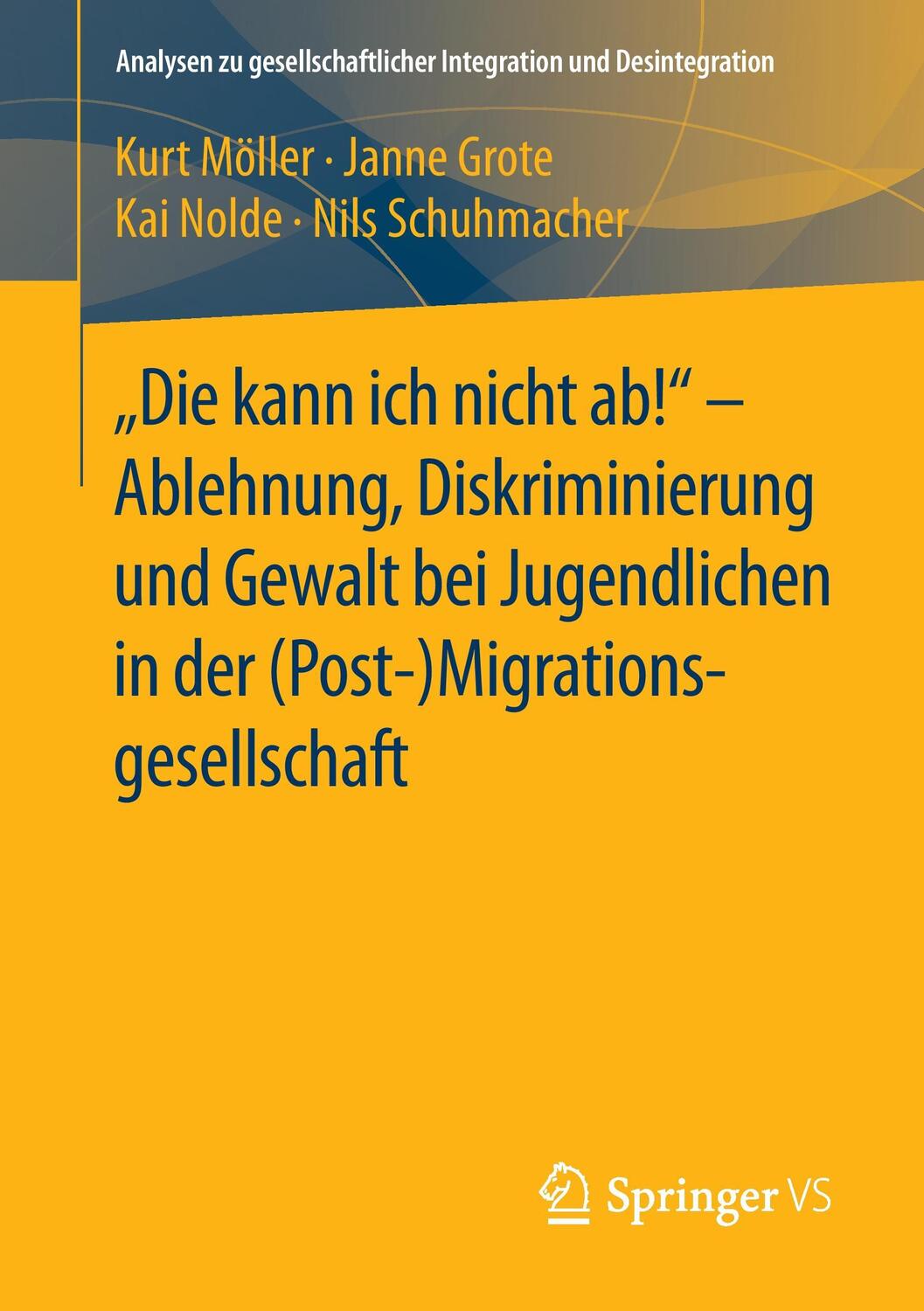 Cover: 9783658023010 | "Die kann ich nicht ab!" - Ablehnung, Diskriminierung und Gewalt...