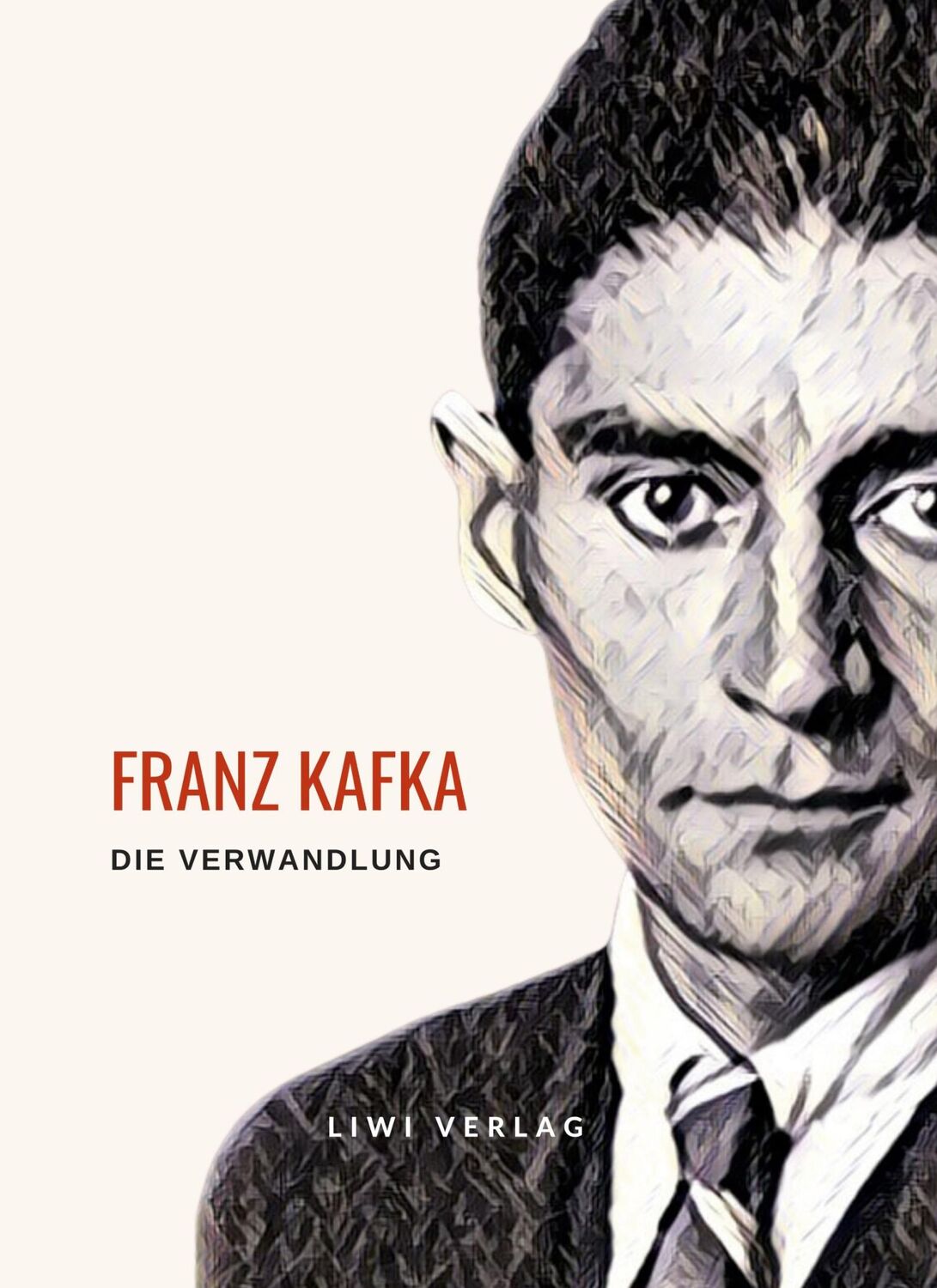 Cover: 9783965428546 | Franz Kafka: Die Verwandlung. Vollständige Neuausgabe | Franz Kafka