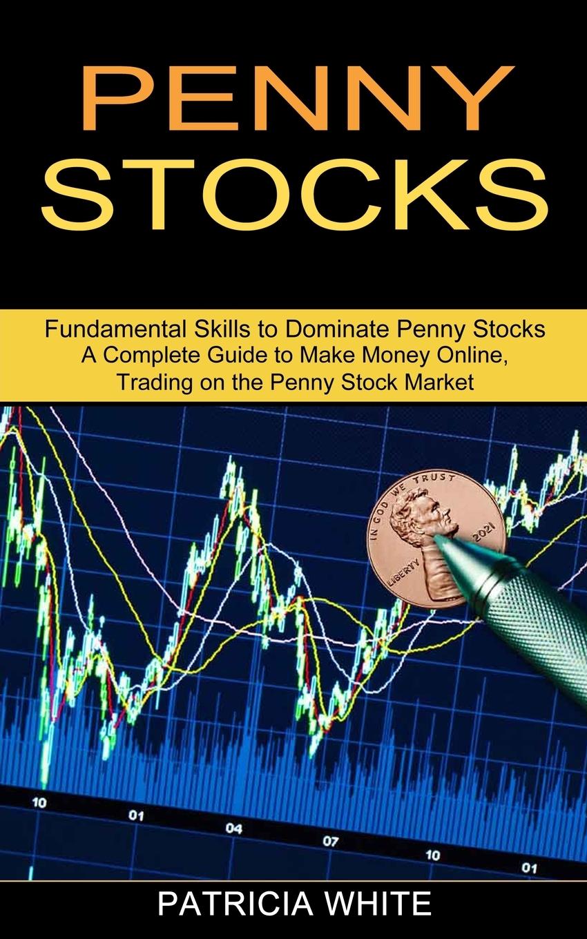 Cover: 9781989965634 | Penny Stocks | Patricia White | Taschenbuch | Englisch | 2021