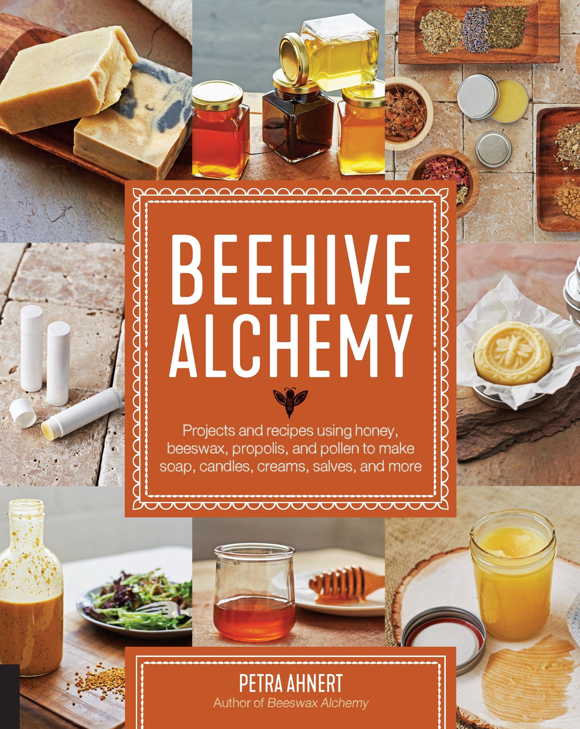 Cover: 9781631594915 | Beehive Alchemy | Petra Ahnert | Taschenbuch | Kartoniert / Broschiert