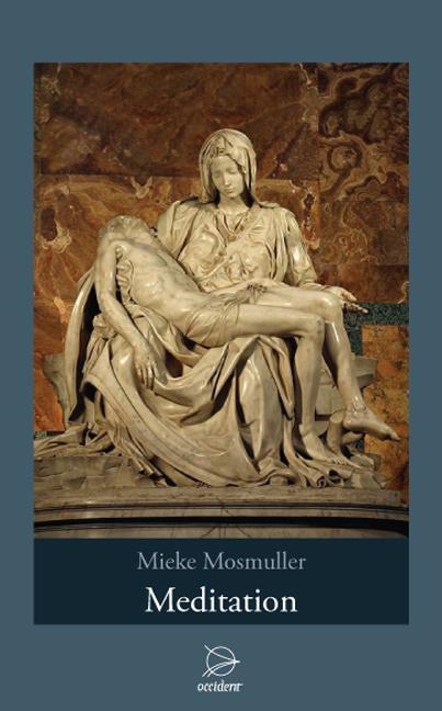 Cover: 9783000318894 | Meditation | Mieke Mosmuller | Buch | Deutsch | 2010 | Occident Verlag