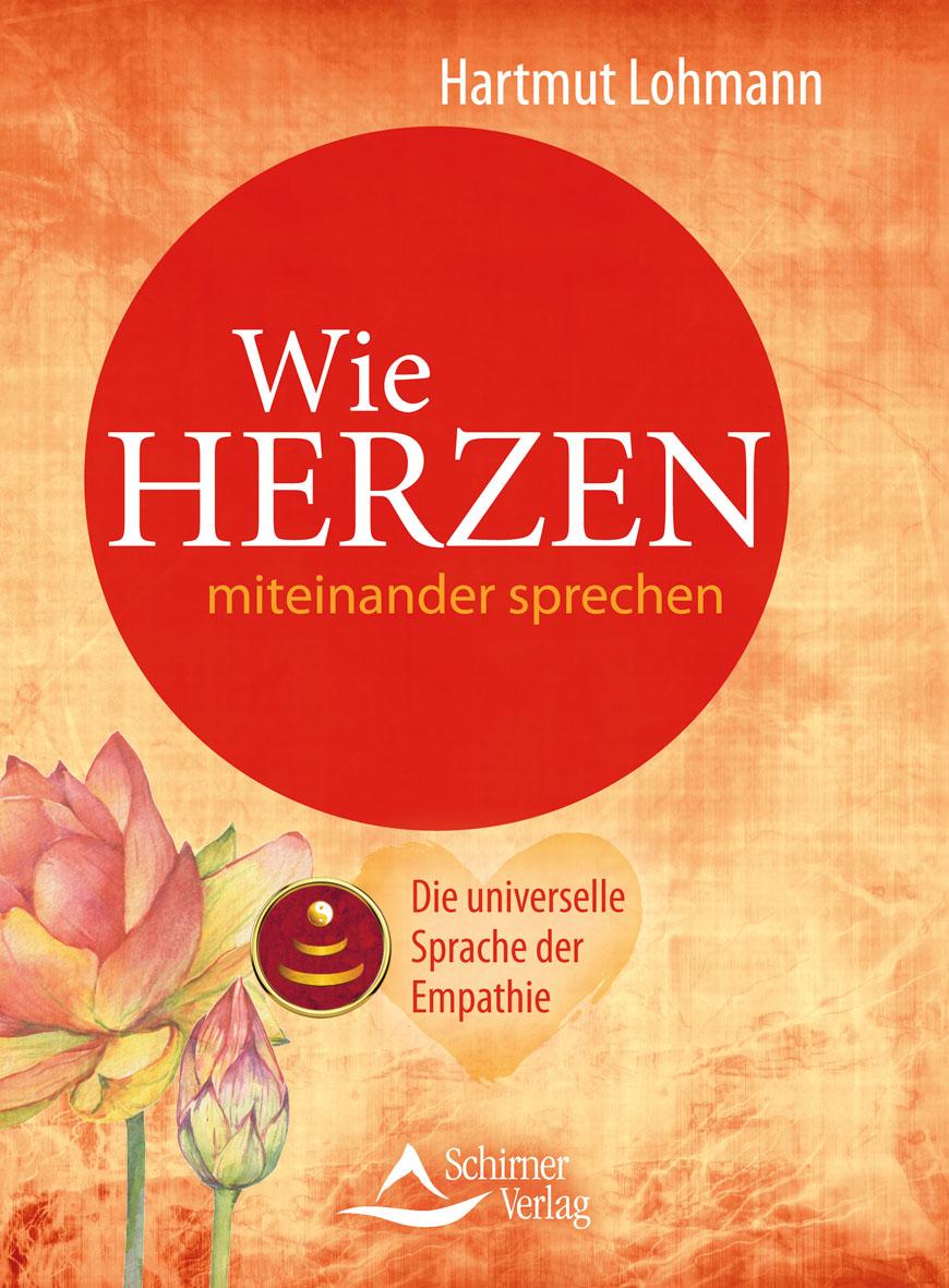 Cover: 9783843414531 | Wie Herzen miteinander sprechen | Die universelle Sprache der Empathie