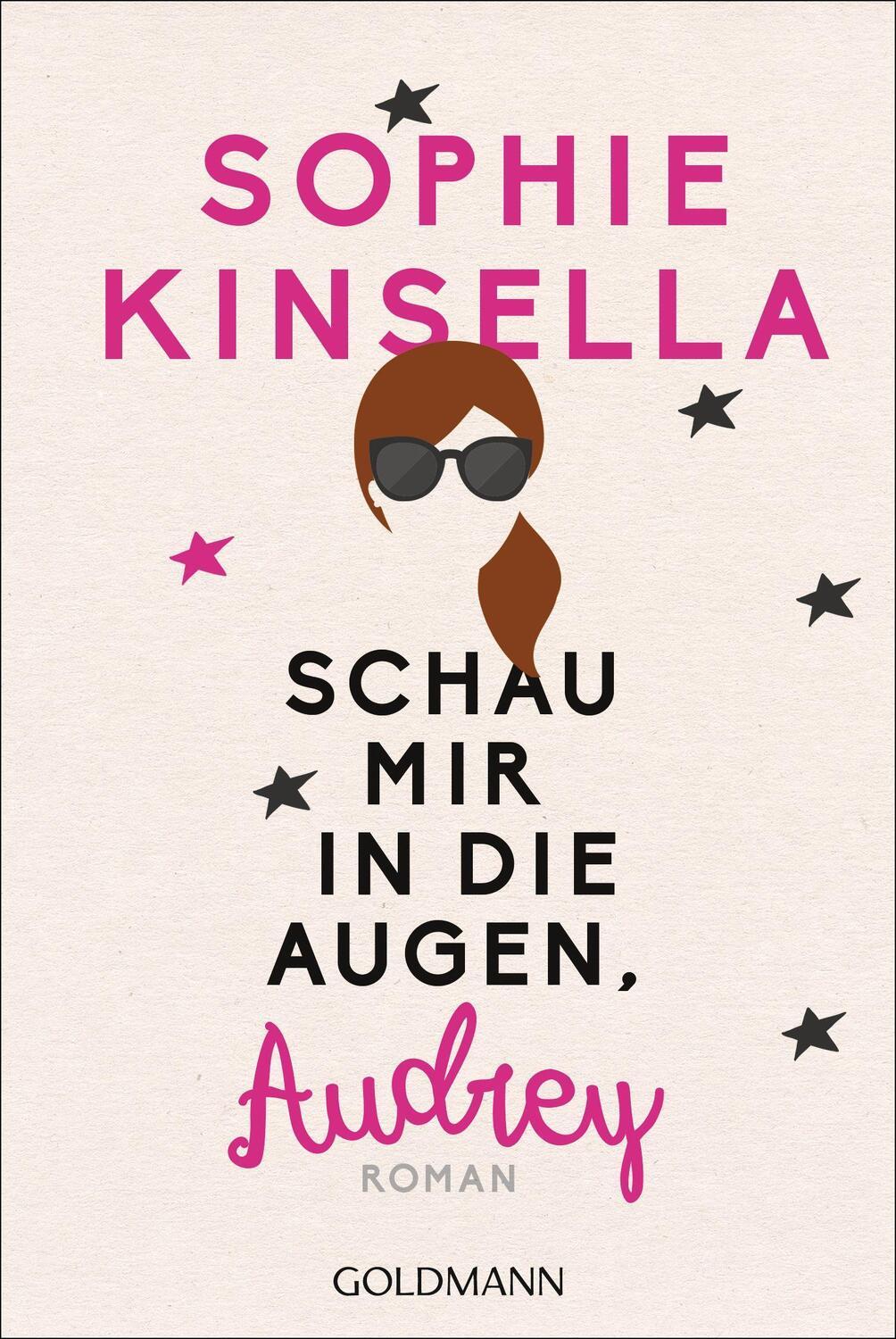 Cover: 9783442485574 | Schau mir in die Augen, Audrey | Sophie Kinsella | Taschenbuch | 2017