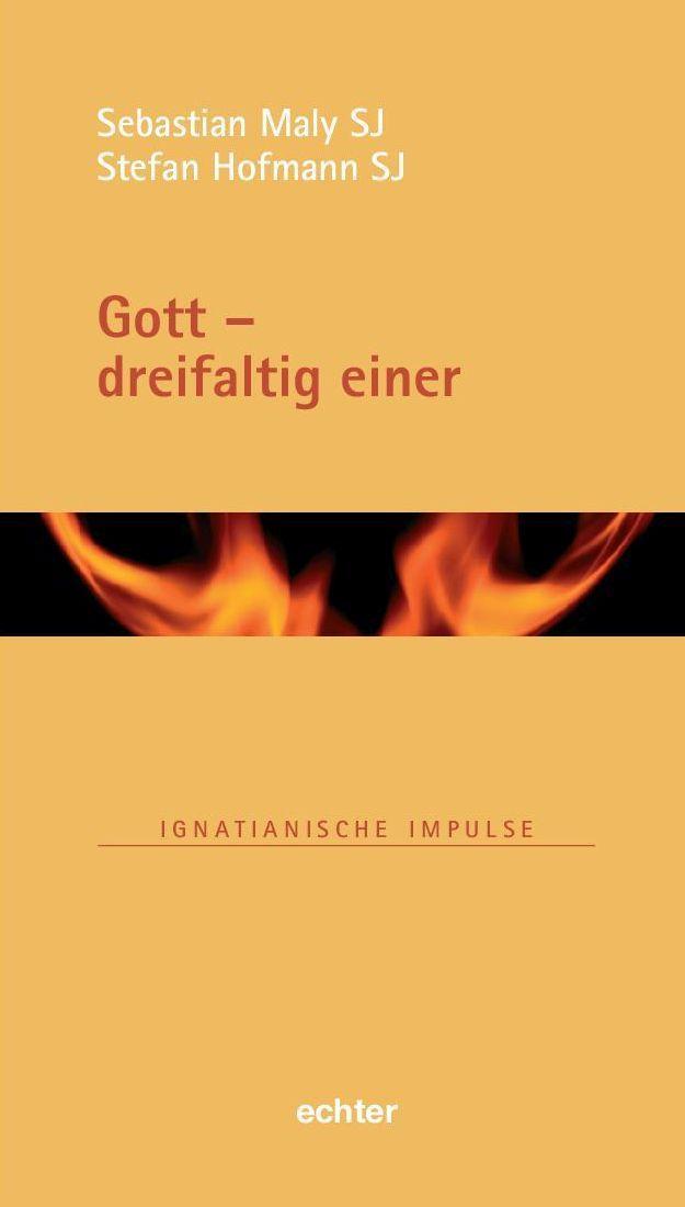 Cover: 9783429057473 | Gott - dreifaltig einer | Stefan Hofmann (u. a.) | Buch | 100 S.