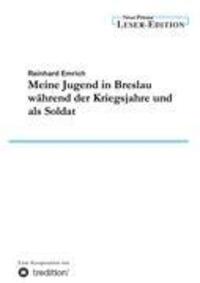 Cover: 9783847241591 | Meine Jugend in Breslau während der Kriegsjahre und als Soldat | Buch