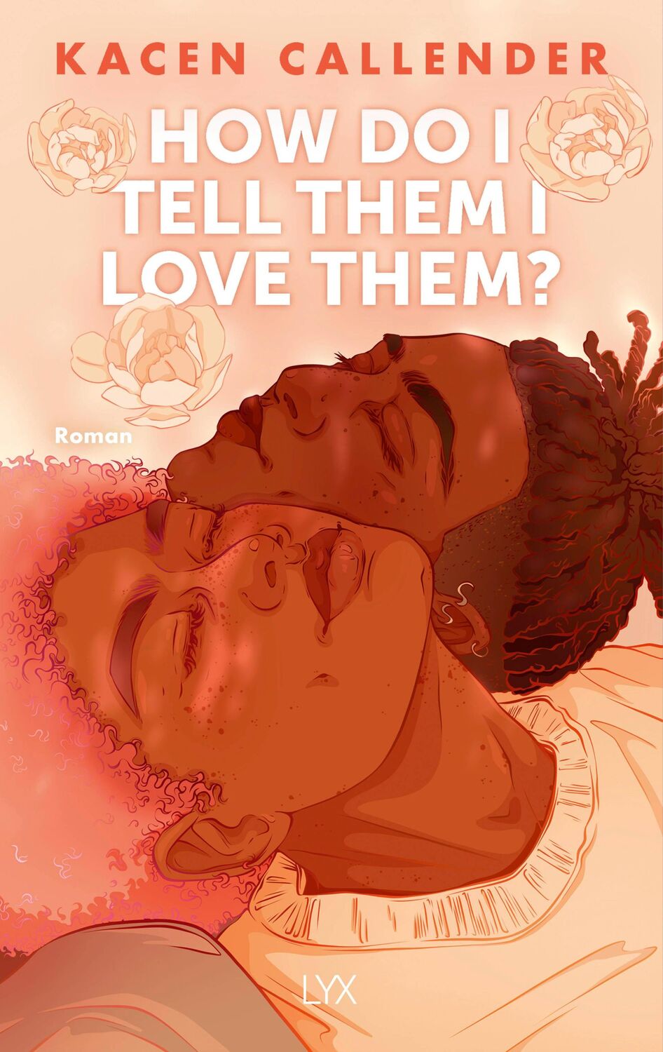 Cover: 9783736318922 | How do I tell them I love them? | Kacen Callender | Buch | 368 S.