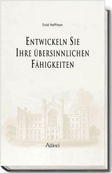 Cover: 9783905836011 | Entwickeln Sie Ihre übersinnlichen Fähigkeiten | Enid Hoffman | Buch