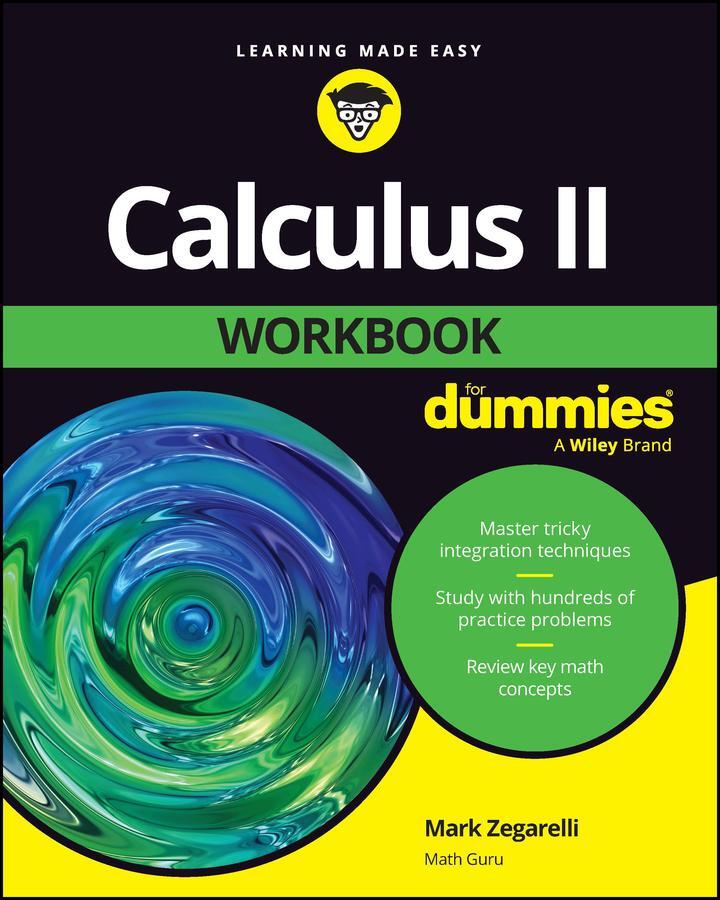 Cover: 9781394188024 | Calculus II Workbook For Dummies | Mark Zegarelli | Taschenbuch | 2023