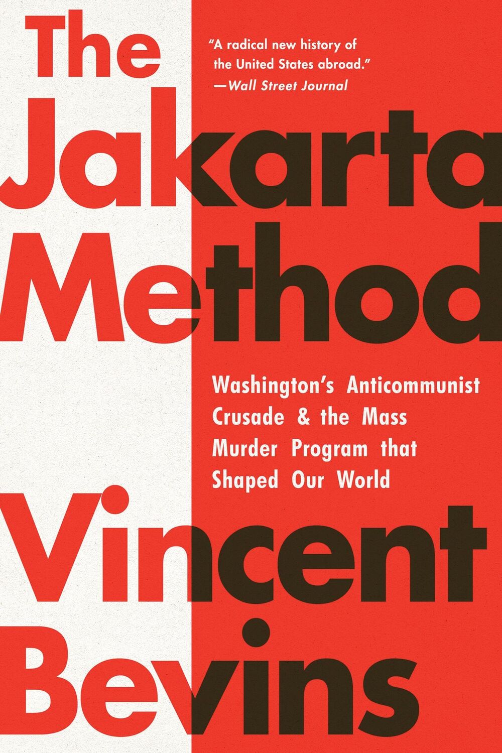 Cover: 9781541724006 | The Jakarta Method | Vincent Bevins | Taschenbuch | Englisch | 2021