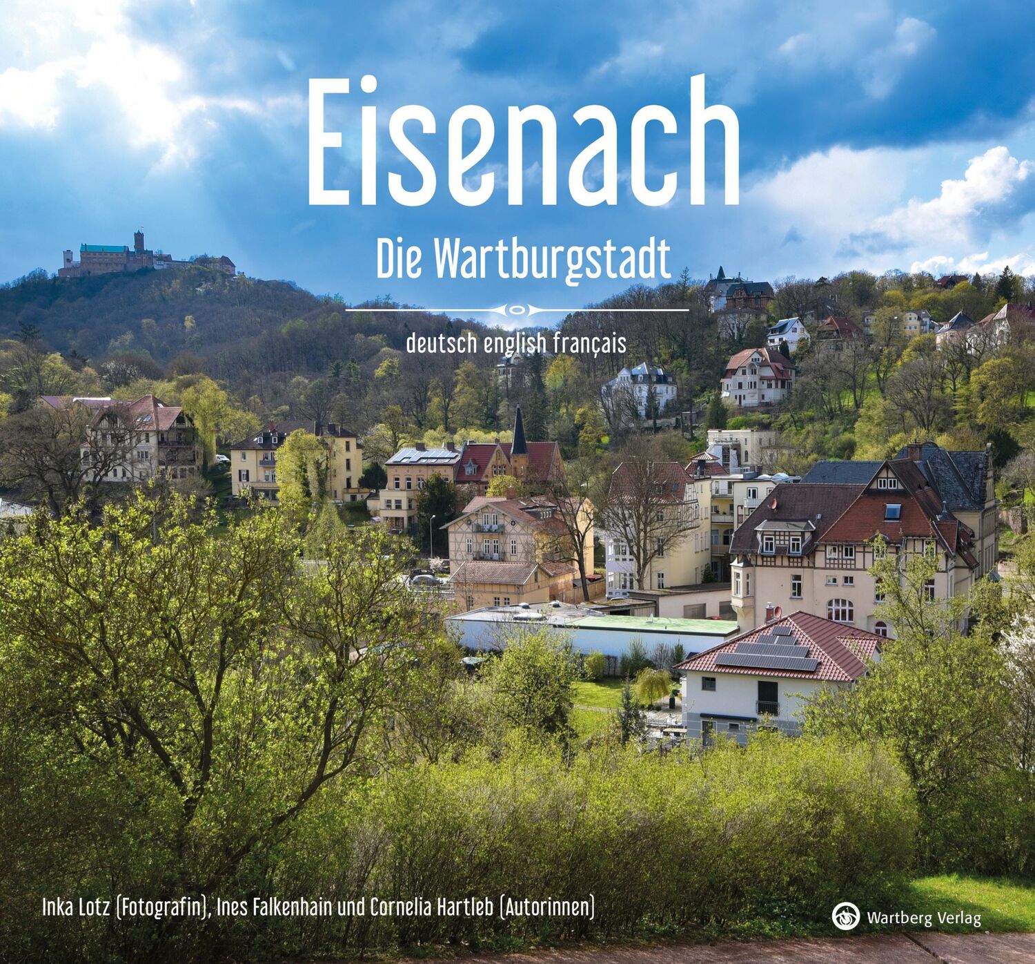 Cover: 9783831336036 | Eisenach - Die Wartburgstadt | Farbbildband | Lotz | Buch | 72 S.