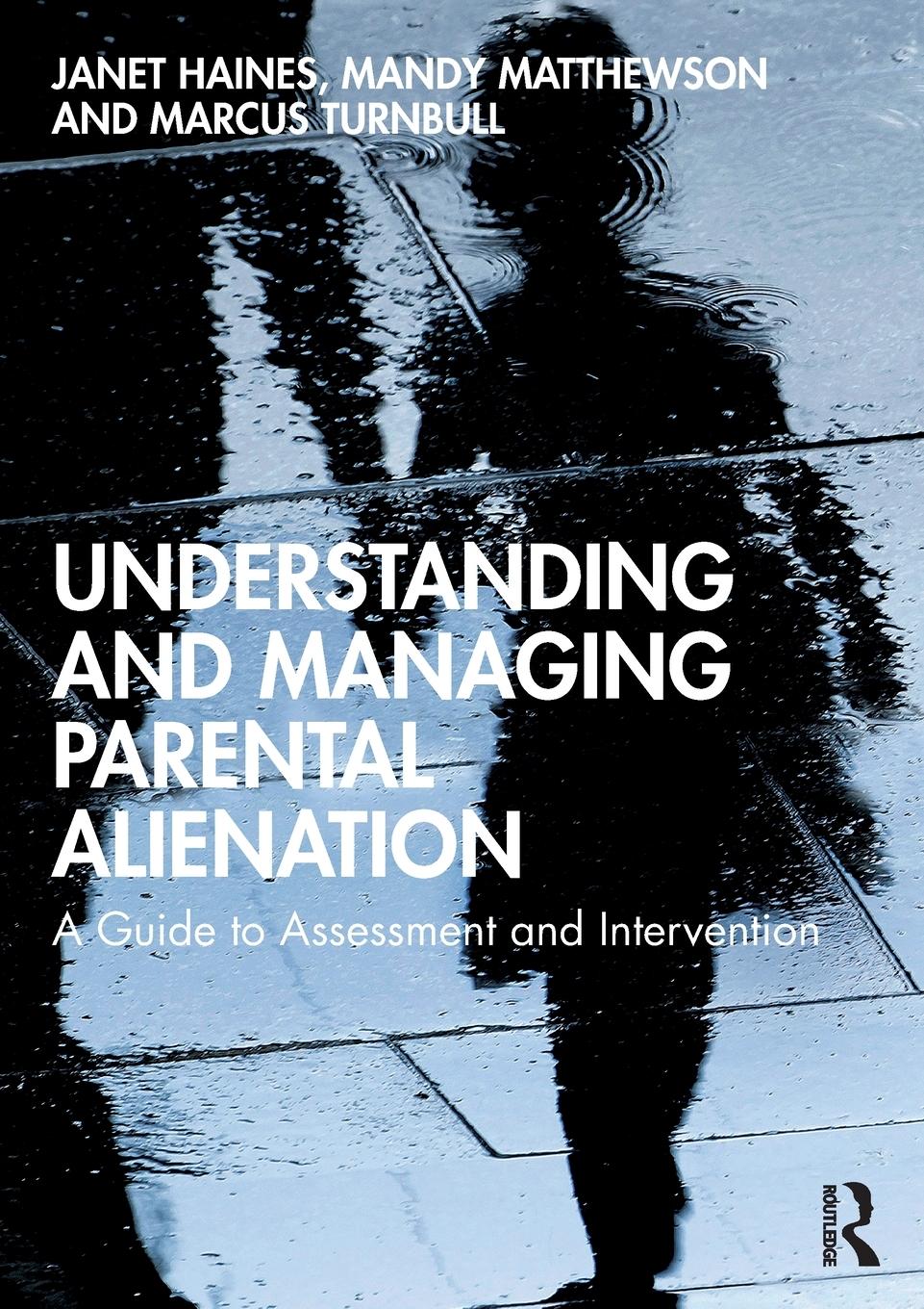 Cover: 9780367312947 | Understanding and Managing Parental Alienation | Janet Haines (u. a.)