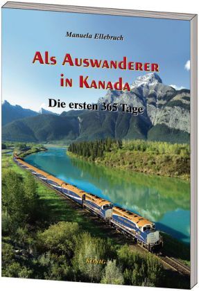 Cover: 9783943210033 | Als Auswanderer in Kanada | Die ersten 365 Tage | Manuela Ellebruch