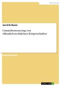 Cover: 9783346049308 | Umsatzbesteuerung von öffentlich-rechtlichen Körperschaften | Bauer