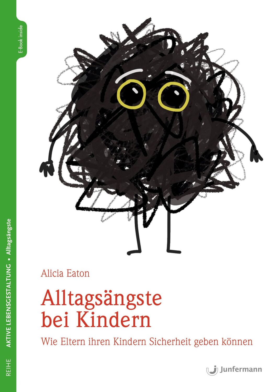 Cover: 9783749501090 | Alltagsängste bei Kindern | Alicia Eaton | Taschenbuch | 169 S. | 2021