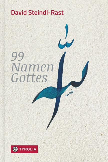 Cover: 9783702237769 | 99 Namen Gottes | David Steindl-Rast | Buch | mit Titelprägung | 2019