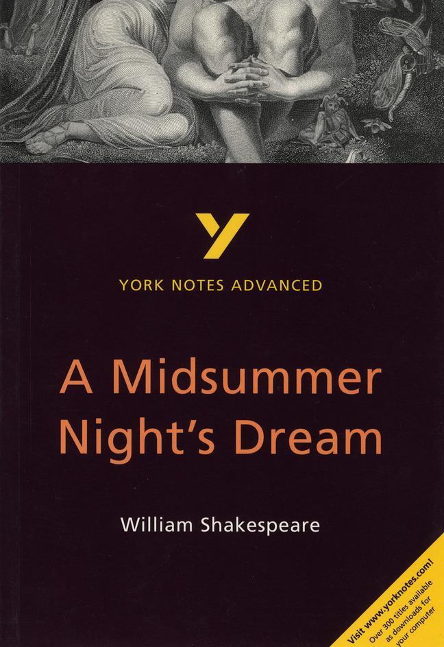 Cover: 9780582424487 | A Midsummer Night's Dream: York Notes Advanced everything you need...