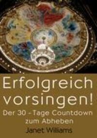 Cover: 9780978752118 | Erfolgreich vorsingen! | Der 30-Tage Countdown zum Abheben | Williams