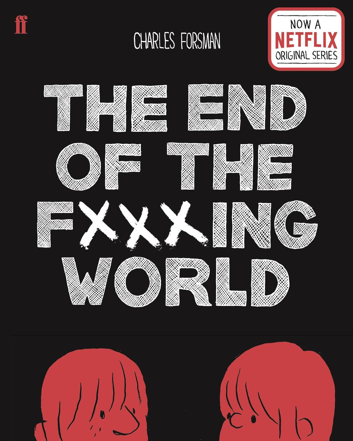 Cover: 9780571347896 | The End of the Fucking World | Charles Forsman | Taschenbuch | 176 S.