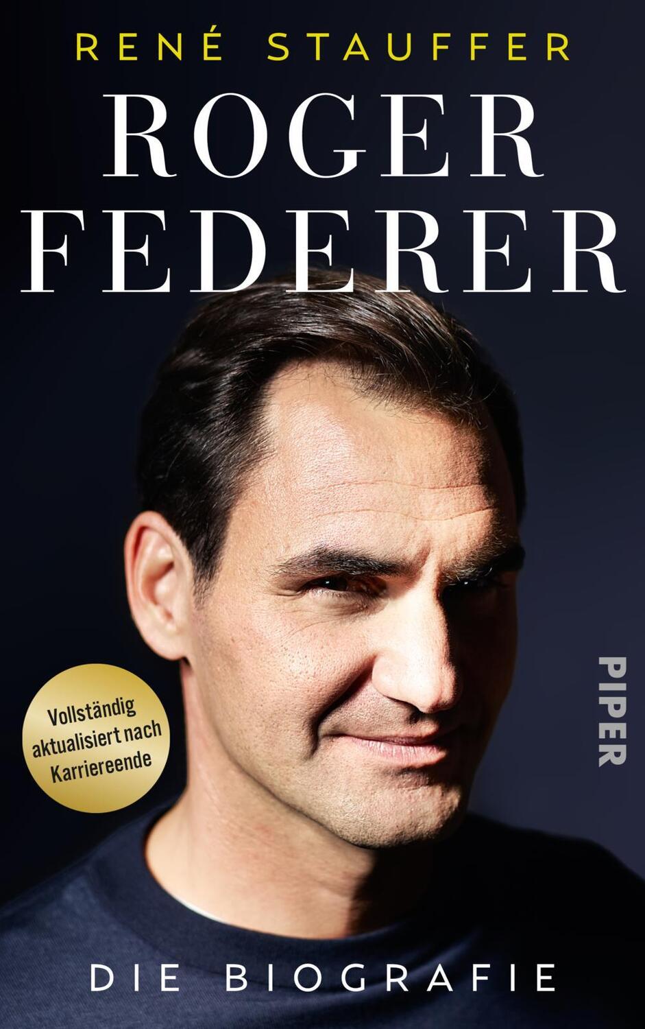 Cover: 9783492072922 | Roger Federer | René Stauffer | Buch | 400 S. | Deutsch | 2023