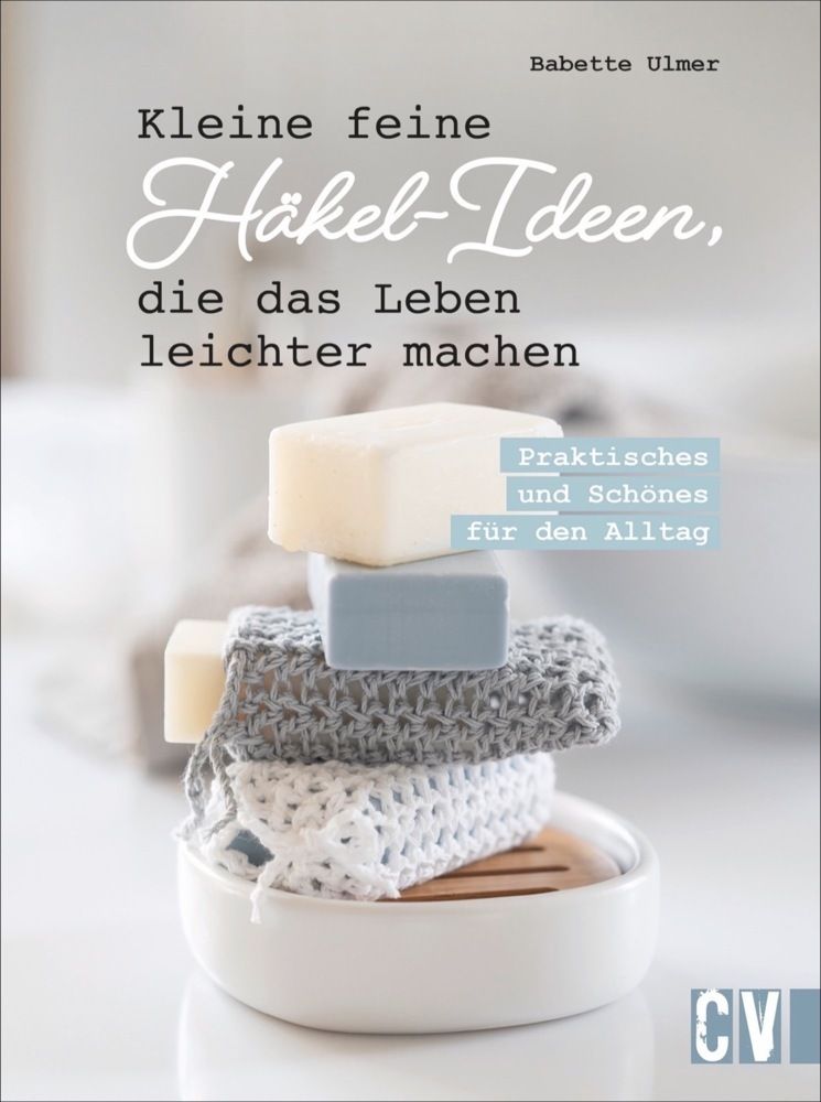 Cover: 9783841066206 | Kleine feine Häkel-Ideen, die das Leben leichter machen | Ulmer | Buch