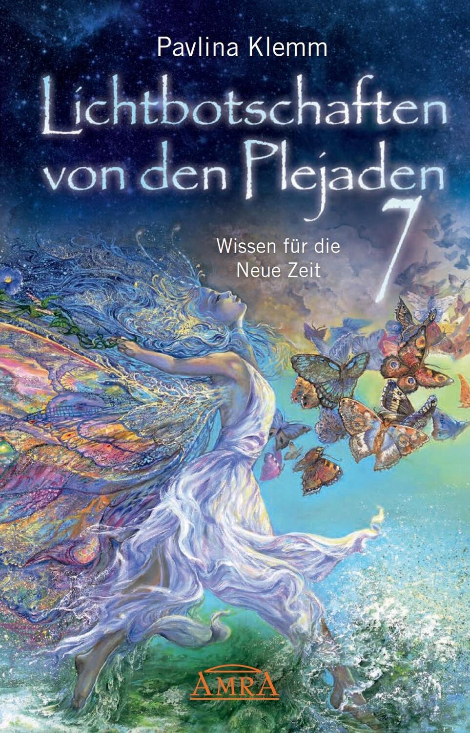 Cover: 9783954474516 | Lichtbotschaften von den Plejaden Band 7 | Wissen für die Neue Zeit