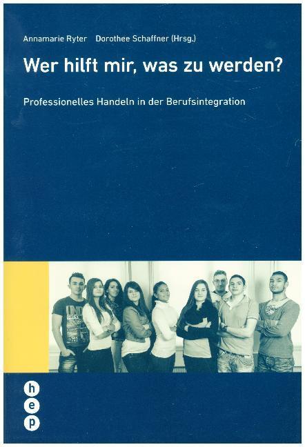 Cover: 9783035504392 | Wer hilft mir, was zu werden? | Annamarie/Schaffner, Dorothee Ryter